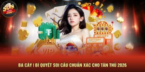 Ba Cây | Bí Quyết Soi Cầu Chuẩn Xác Cho Tân Thủ 2026