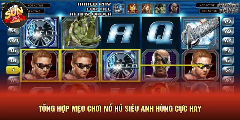 Tổng hợp mẹo chơi nổ hũ siêu anh hùng cực hay
